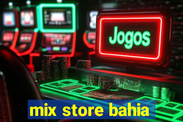 mix store bahia